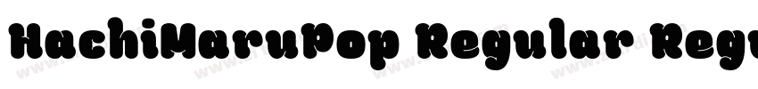 HachiMaruPop Regular Regular字体转换